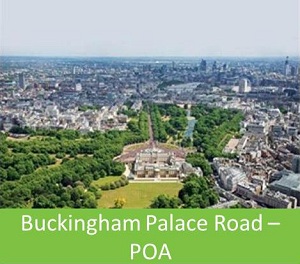 Buckingham Palace Road – POA